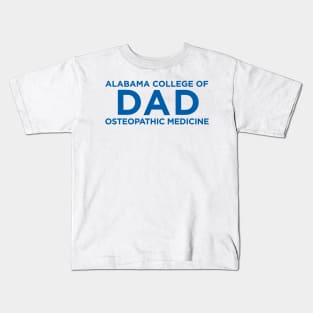 Alabama College of Osteopathic Medicine DAD Kids T-Shirt